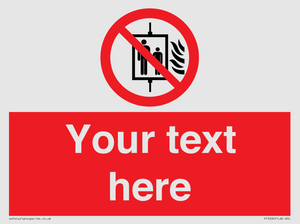 Custom Do Not Use Lift In Fire Sign